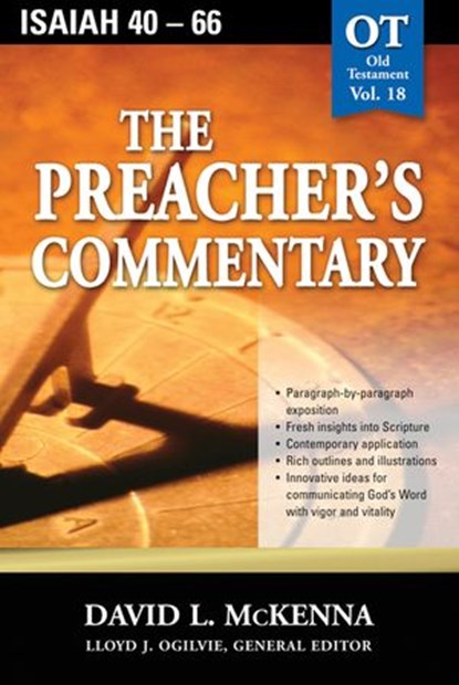 The Preacher's Commentary - Vol. 18: Isaiah 40-66, David L. McKenna - Ebook - 9781418587673