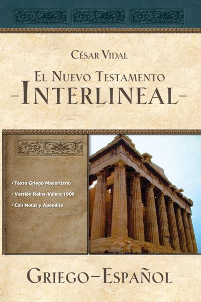 Majority Text Greek-Spanish Interlinear New Testament, César Vidal - Paperback - 9781418597962