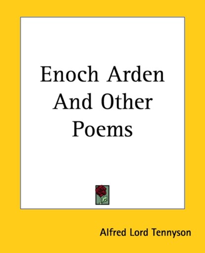 Enoch Arden And Other Poems, Alfred Lord Tennyson - Paperback - 9781419117923