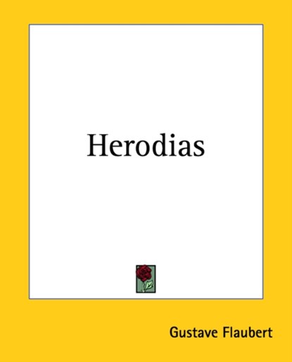 Herodias, Gustave Flaubert - Paperback - 9781419123597