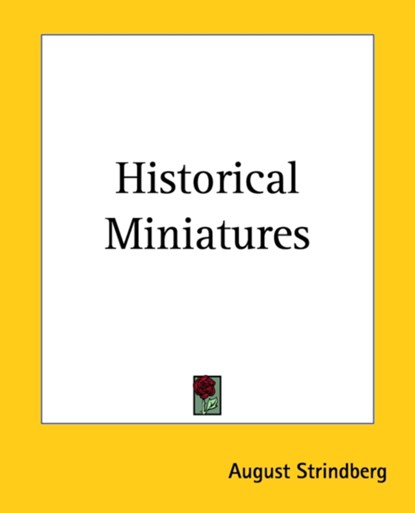 Historical Miniatures, August Strindberg - Paperback - 9781419123870