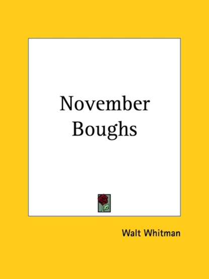 November Boughs, Walt Whitman - Paperback - 9781419137563