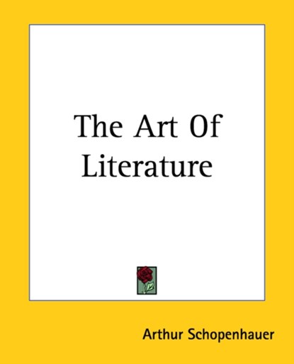 The Art Of Literature, Arthur Schopenhauer - Paperback - 9781419152665