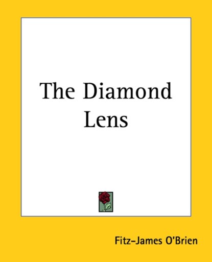 The Diamond Lens, Fitz-James O'Brien - Paperback - 9781419159190