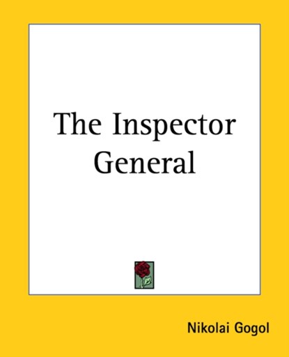 The Inspector General, Nikolai Vasilievich Gogol - Paperback - 9781419167393
