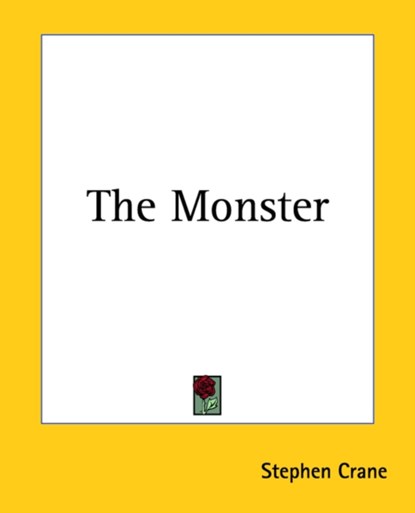 The Monster, Stephen Crane - Paperback - 9781419174483