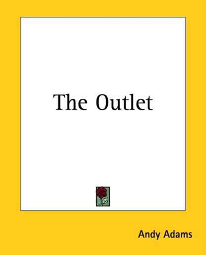 The Outlet, Andy Adams - Paperback - 9781419176500