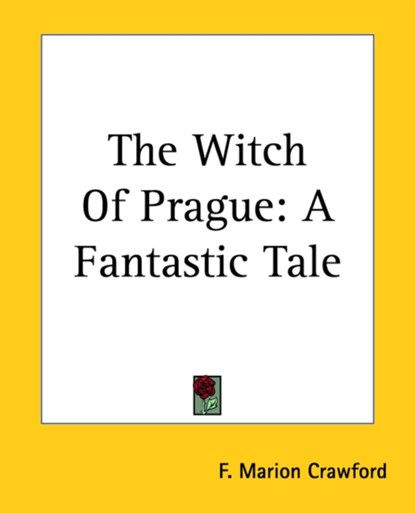 The Witch Of Prague, F. Marion Crawford - Paperback - 9781419188299