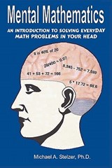 Mental Mathematics - Michael A. Stelzer - 9781419606120