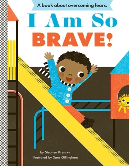 I Am So Brave!, Stephen Krensky - Gebonden - 9781419709371