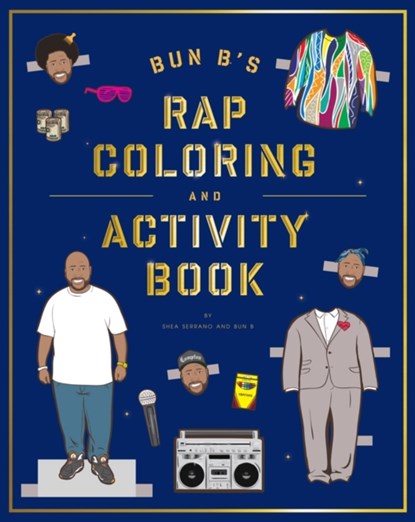 Bun B's Rap Coloring and Activity Book, Shea Serrano - Gebonden Paperback - 9781419710414