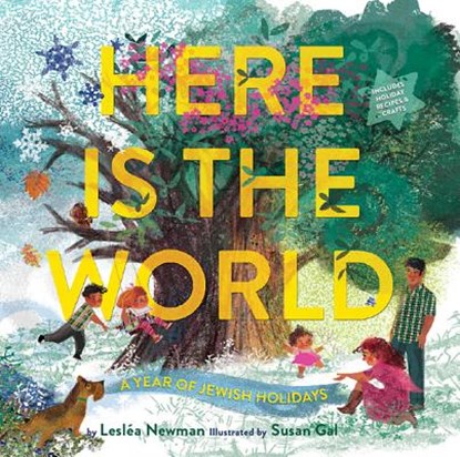 Here Is the World: a Year of Jewish Holidays, Leslea Newman - Gebonden - 9781419711855