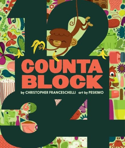 Countablock (An Abrams Block Book), Christopher Franceschelli ; Peskimo - Gebonden - 9781419713743