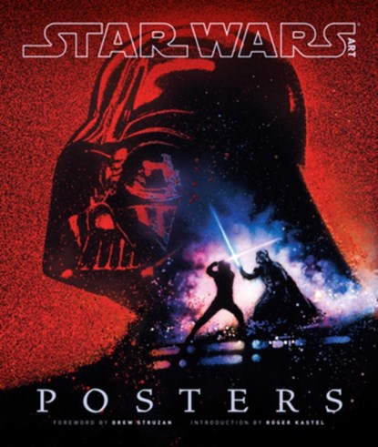 Star Wars Art: Posters, LucasFilm Ltd - Gebonden - 9781419714009