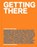 Getting There, Gillian Zoe Segal - Gebonden - 9781419715709