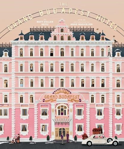 The Wes Anderson Collection: The Grand Budapest Hotel, Matt Zoller Seitz - Gebonden Gebonden - 9781419715716
