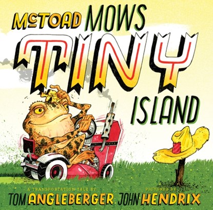 McToad Mows Tiny Island, Tom Angleberger - Gebonden - 9781419716508