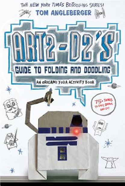Angleberger, T: Art2-D2's Guide to Folding and Doodling (an, Tom Angleberger - Paperback - 9781419720284