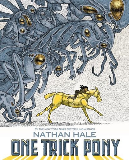 One trick pony, nathan hale - Gebonden - 9781419721281