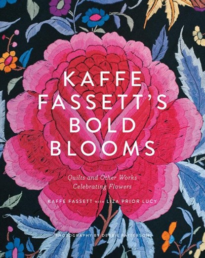 Kaffe Fassett's Bold Blooms, Kaffe Fassett ; Liza Prior Lucy - Gebonden Gebonden - 9781419722363