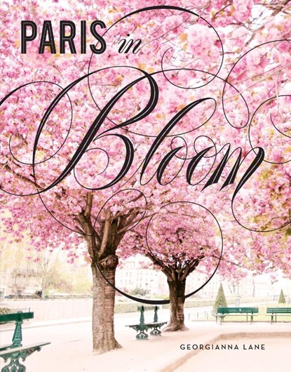 Paris in Bloom, Georgianna Lane - Gebonden - 9781419724060