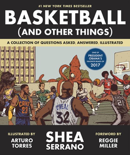 Basketball (and Other Things), Shea Serrano - Paperback - 9781419726477