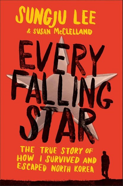 Every Falling Star, Sungju Lee ; Susan McClelland - Paperback - 9781419727610