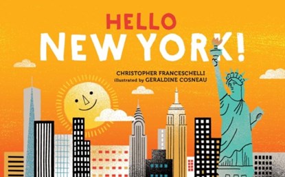 Hello, New York!, Christopher Franceschelli - Gebonden - 9781419728297