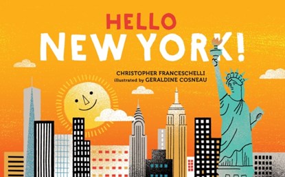 Hello, New York!, Christopher Franceschelli - Gebonden - 9781419728297