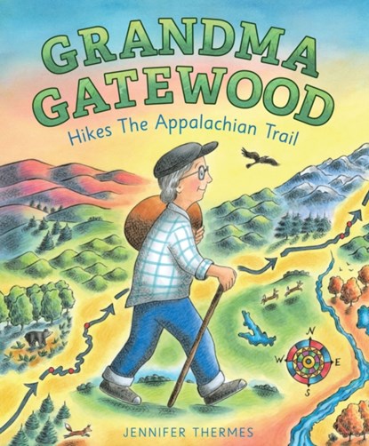 Grandma Gatewood Hikes the Appalachian Trail, Jennifer Thermes - Gebonden - 9781419728396