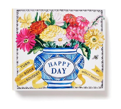 Happy Day (A Bouquet in a Book), Molly Hatch - Gebonden - 9781419729546