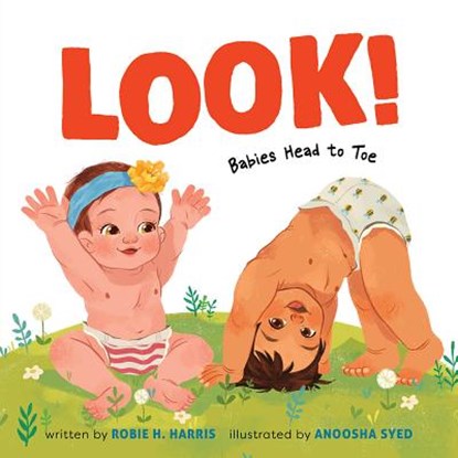 Look!: Babies Head to Toe, Robie H. Harris - Gebonden - 9781419732034