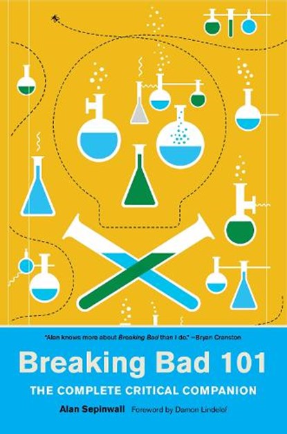 Breaking Bad 101: The Complete Critical Companion, Alan Sepinwall - Paperback - 9781419732140