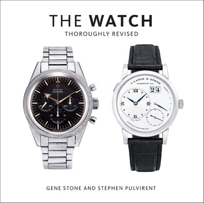 The Watch, Thoroughly Revised, Gene Stone ; Stephen Pulvirent - Gebonden Gebonden - 9781419732607