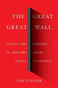 The Great Great Wall | Ian Volner | 