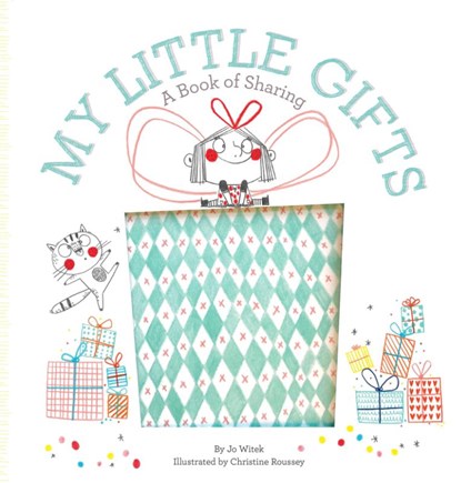 My Little Gifts: A Book of Sharing, Jo Witek - Gebonden - 9781419733208
