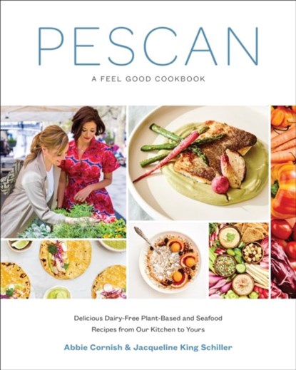 Pescan, Abbie Cornish ; Jacqueline King Schiller - Gebonden - 9781419734670