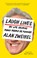 Laugh Lines: My Life Helping Funny People Be Funnier, Alan Zweibel - Paperback - 9781419735356