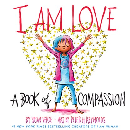 I Am Love: A Book of Compassion, Susan Verde - Gebonden Gebonden - 9781419737268