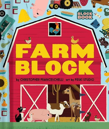 Farmblock (An Abrams Block Book), Christopher Franceschelli - Gebonden - 9781419738258