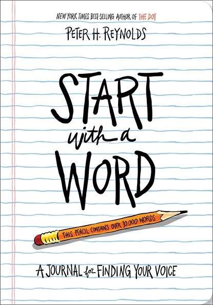 Start with a Word (Guided Journal): A Journal for Finding Your Voice, Peter H. Reynolds - Gebonden - 9781419738296