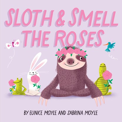 Sloth and Smell the Roses (A Hello!Lucky Book), Hello!Lucky - Gebonden - 9781419740497