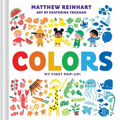 Colors: My First Pop-Up! (A Pop Magic Book), Matthew Reinhart - Gebonden Gebonden - 9781419741067