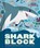 Sharkblock (An Abrams Block Book), Christopher Franceschelli - Gebonden - 9781419741197