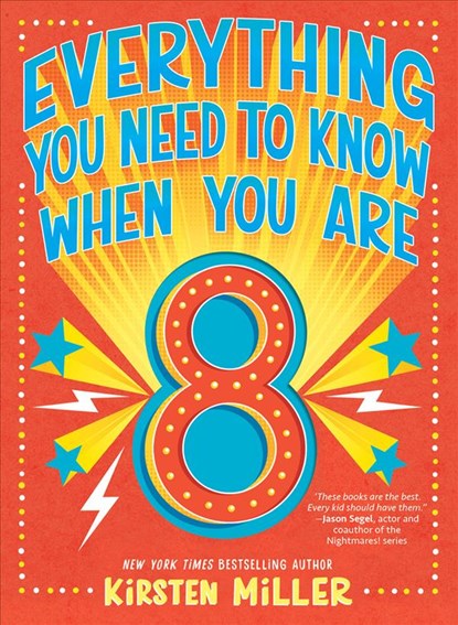 Everything You Need to Know When You Are 8, Kirsten Miller - Gebonden - 9781419742309