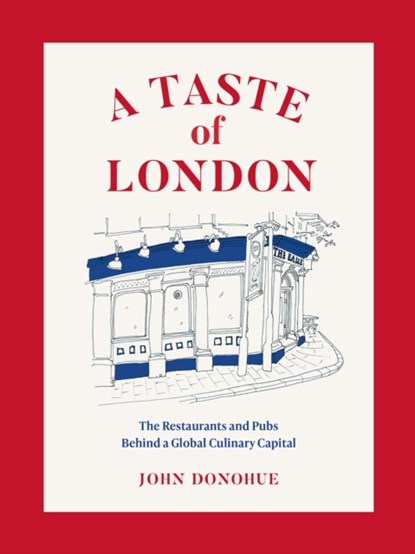 A Taste of London, John Donohue - Gebonden Gebonden - 9781419742880