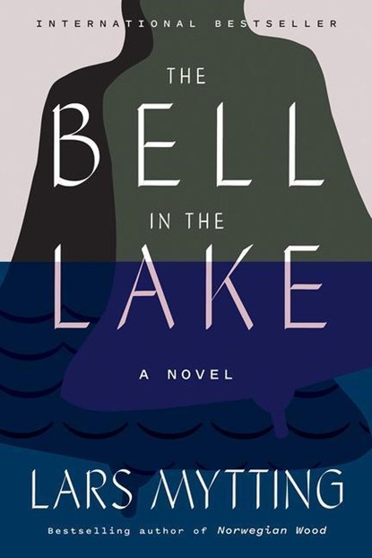 The Bell in the Lake, Lars Mytting - Gebonden - 9781419743184
