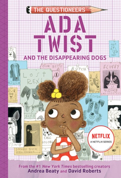 Ada Twist and the Disappearing Dogs: (The Questioneers Book #5), Andrea Beaty - Gebonden - 9781419743528