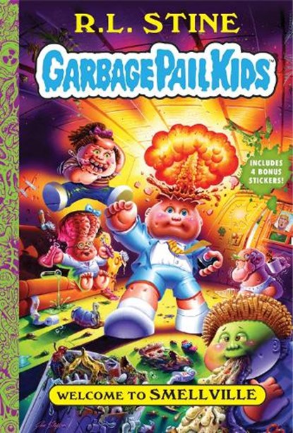 Welcome to Smellville (Garbage Pail Kids Book 1), R.L. Stine - Paperback - 9781419743627
