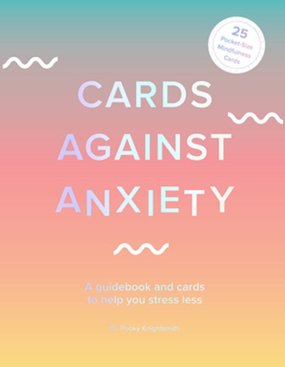 CARDS AGAINST ANXIETY (GUIDEBO, Pooky Knightsmith - Paperback - 9781419743757